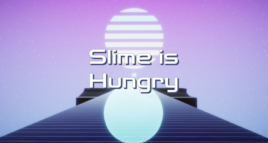 Slime Is Hungry