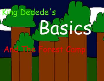 King Dedede's Basics 3 Reuploaded