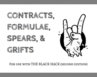 Contracts, Formulae, Spears, & Grifts  