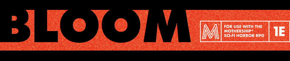 Mothership: Bloom