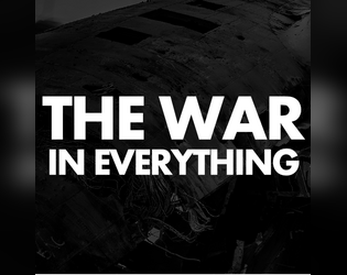 The War in Everything  