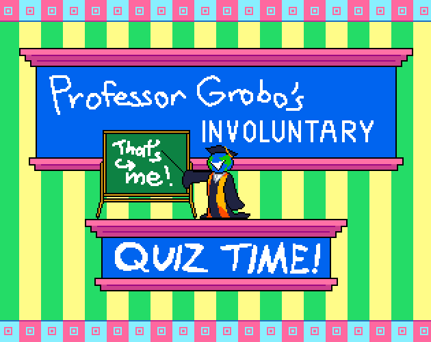 Cover image for Professor Grobo's Involuntary Quiz Time