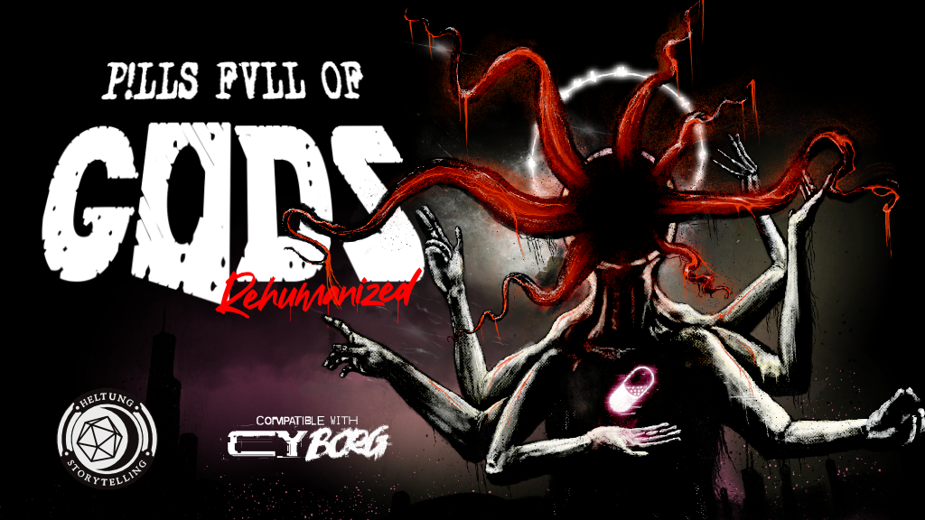 P!LLS FVLL of GODS: Rehumanized