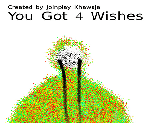 You Got 4 Wishes