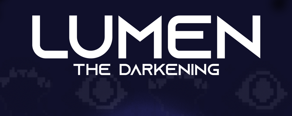 Lumen: The Darkening