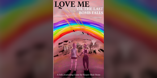 Cover image for Love Me 'til the Last Bomb Falls