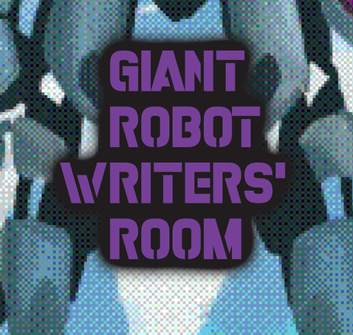 Cover image for Giant Robot Writers' Room