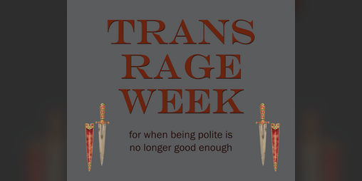 Cover image for Trans Rage Week