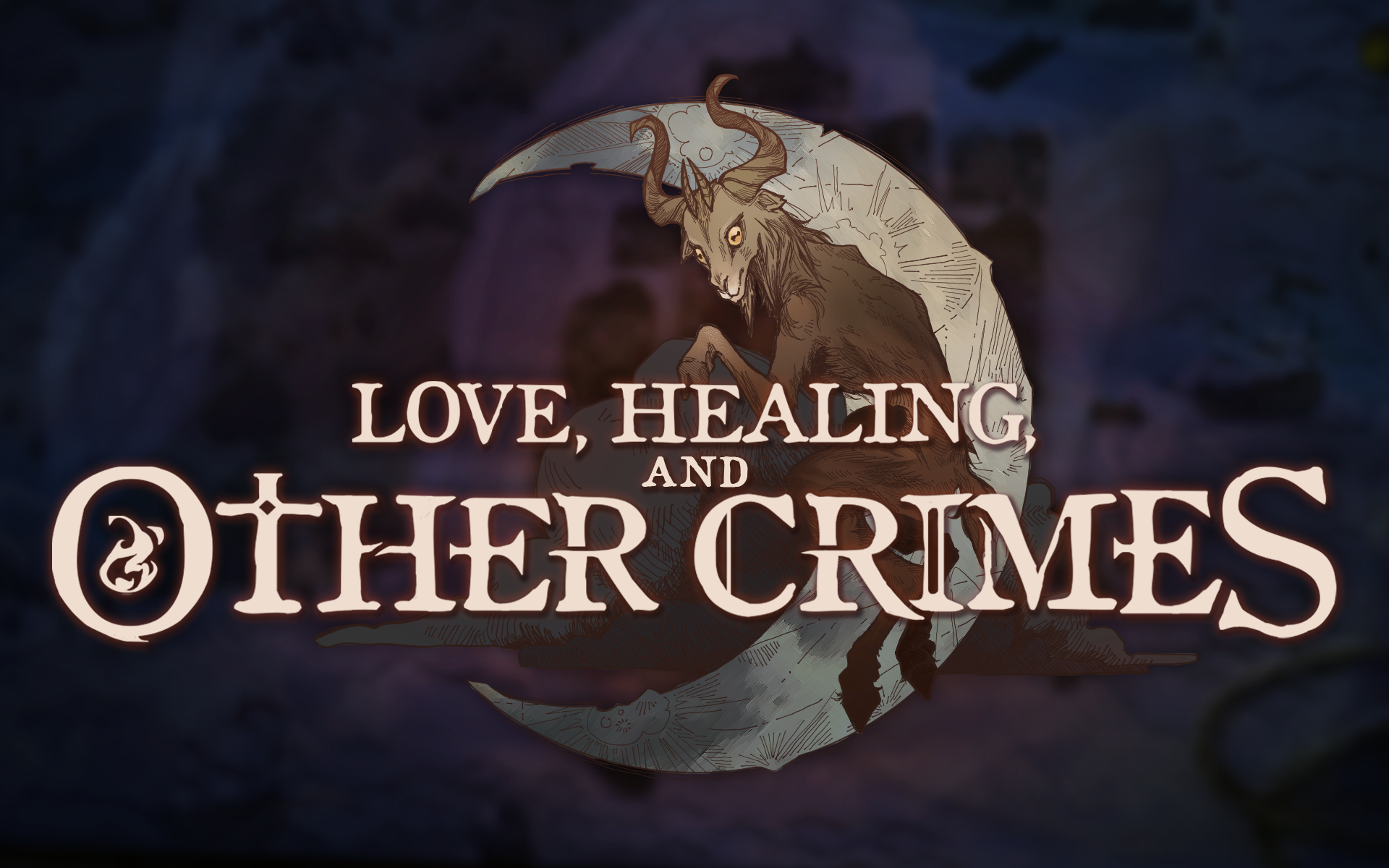 Love, Healing, and Other Crimes