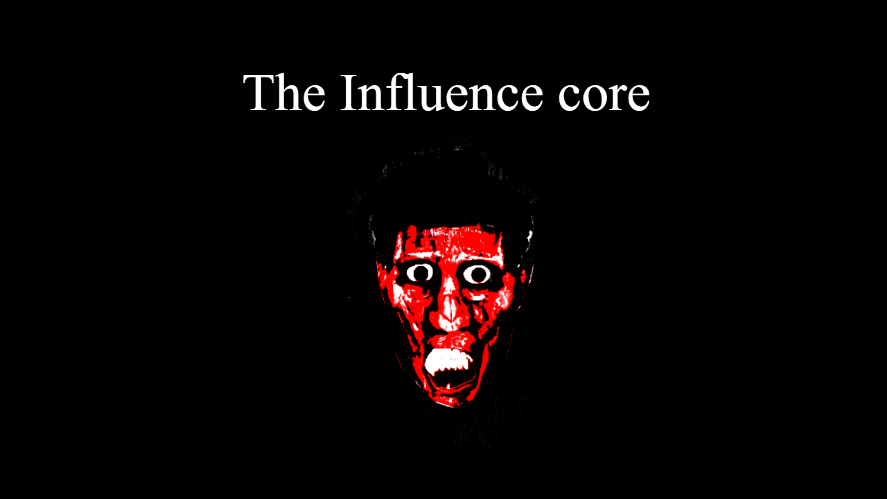 The Influence core