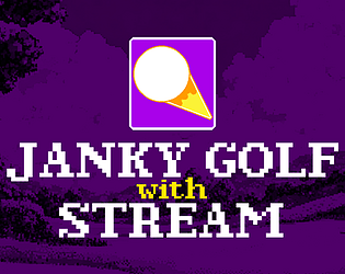 Janky Golf with Stream