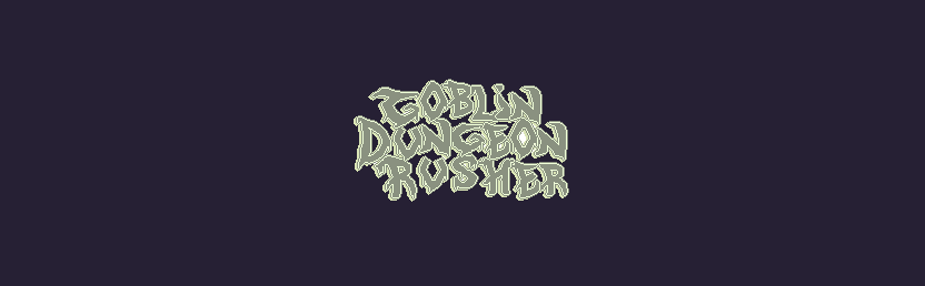 Goblin Dungeon Rusher