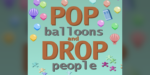 Cover image for Pop Balloons and Drop People