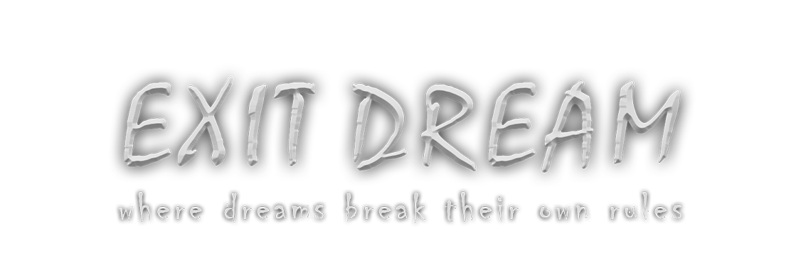 Exit Dream
