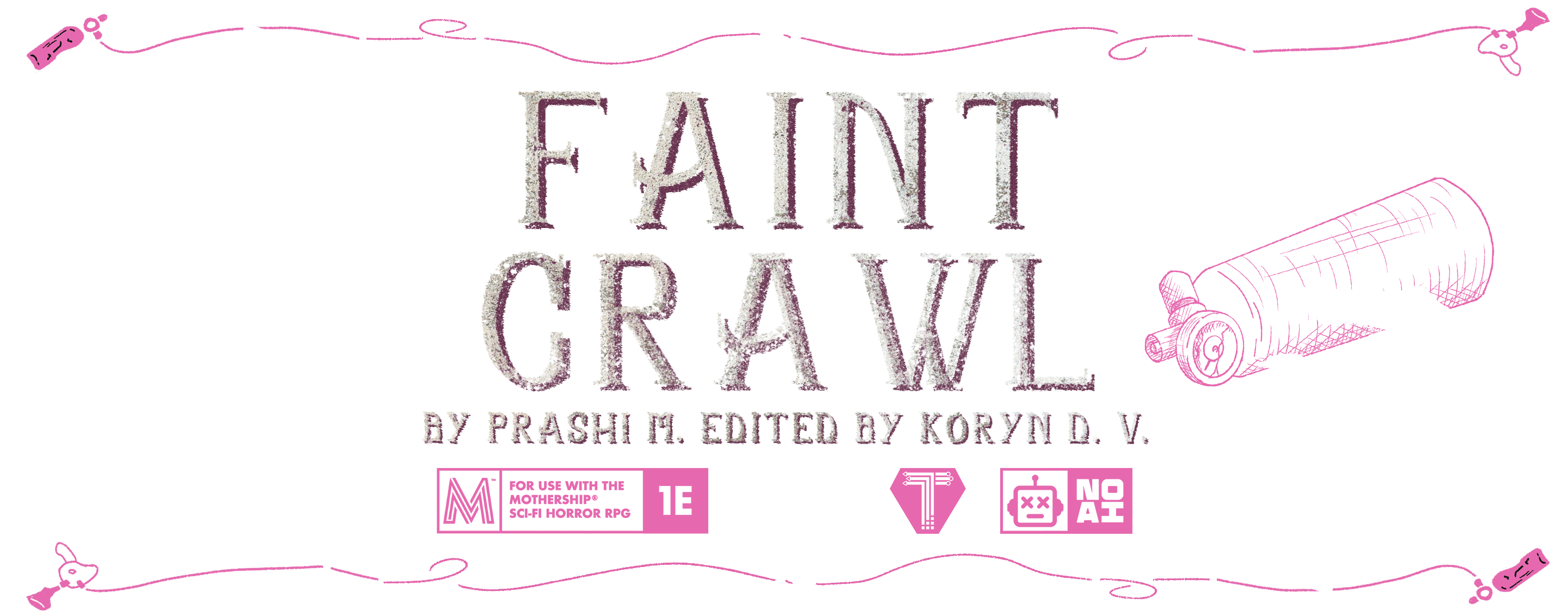 Faint Crawl - Mothership 1E Setting