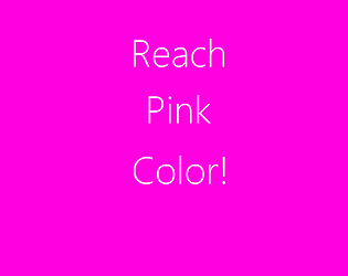 Reach Pink Color!