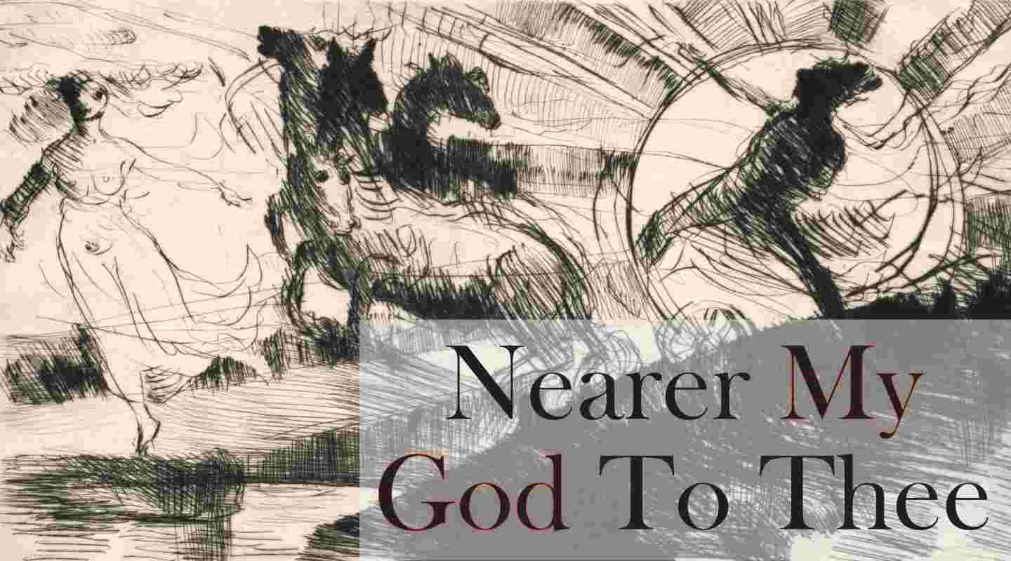 nearer to god to thee