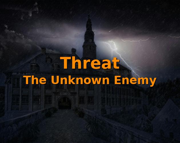Threat: The Unknown Enemy cover