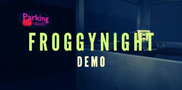 FroggyNight DEMO
