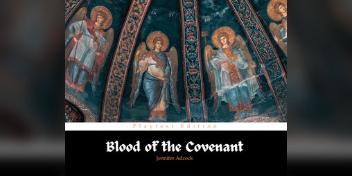 Cover image for Blood of the Covenant - Playtest Edition