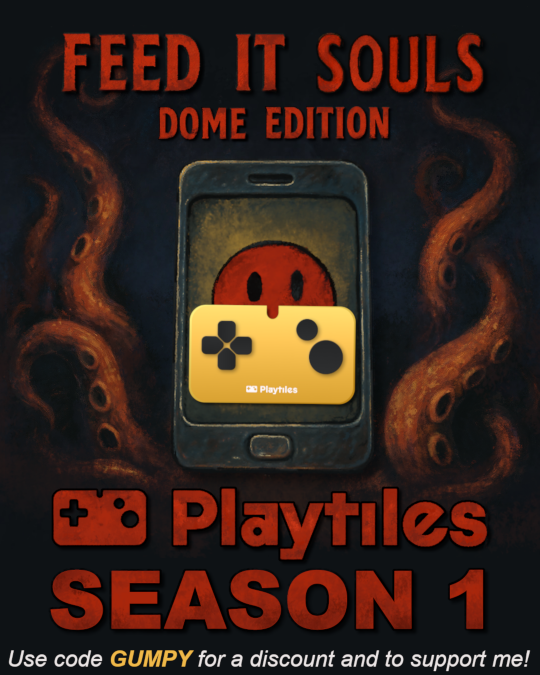 Feed IT Souls: DOME Edition Playtiles Season 1
