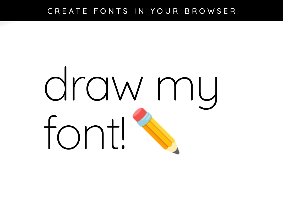 Draw my Font! [Demo]