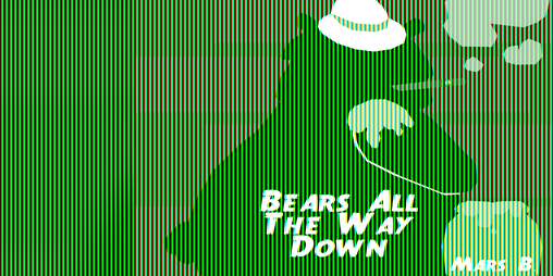 Cover image for Bears All The Way Down - A Fiasco Playset