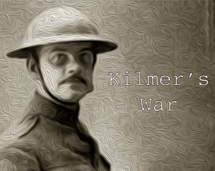 Kilmer's War   - Surviving WWI using bad poetry 