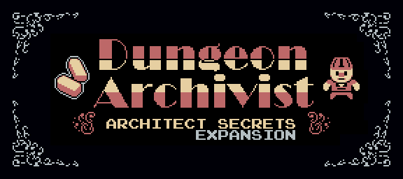 Dungeon Archivist - Architect Secrets