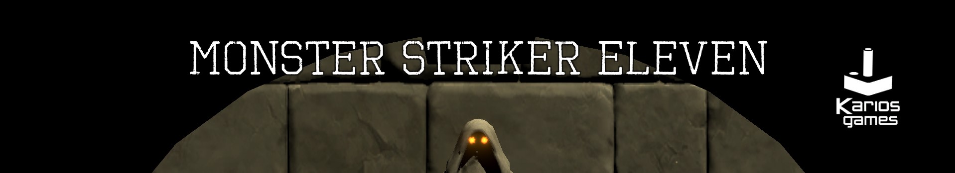 Monster Striker Eleven