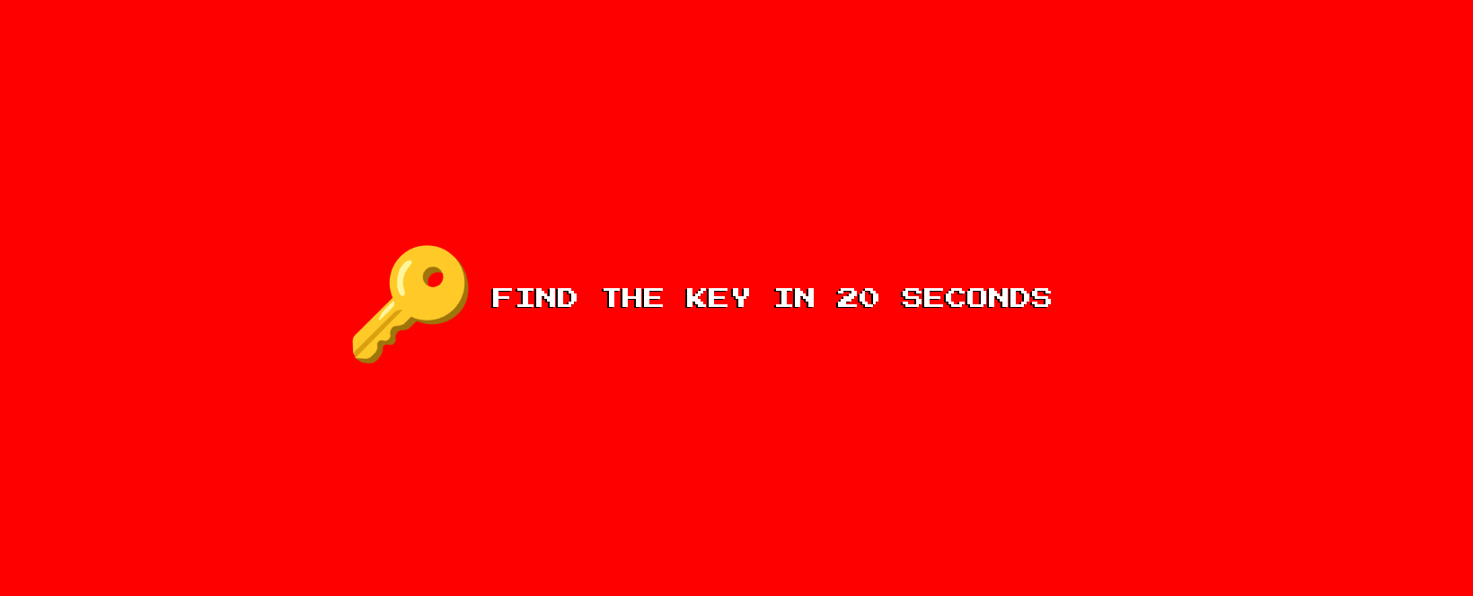 Find The Key in 20 Seconds