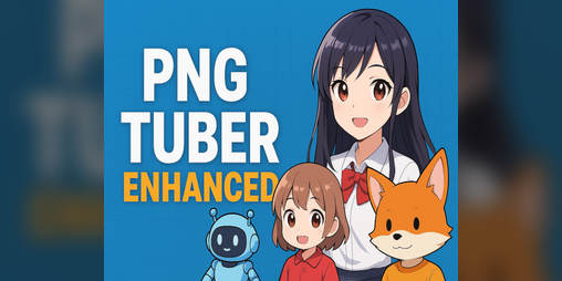 Cover image for PNGtuber Enhanced