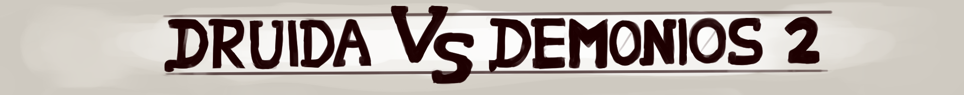 Druida vs Demonios 2