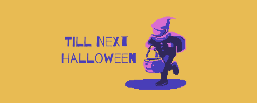 Till Next Halloween