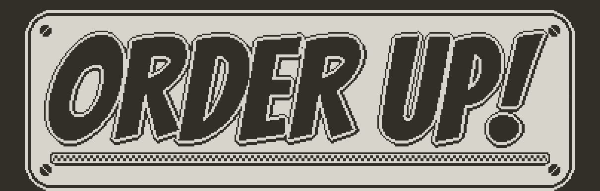 Order Up!