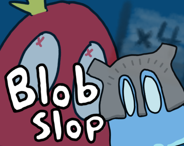 Blob Slop