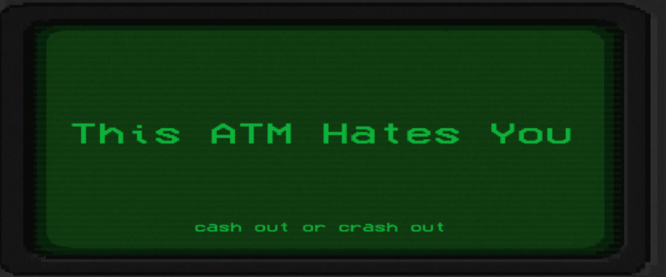This ATM Hates You