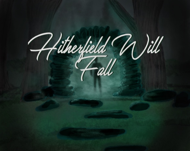 Cover image for Hitherfield Will Fall [Part One]