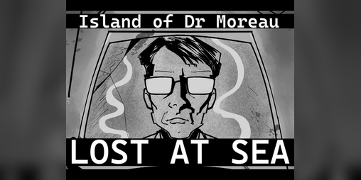 Cover image for Island of Dr Moreau: Lost At Sea