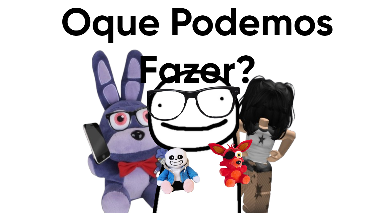 oque podemos fazer?-demo