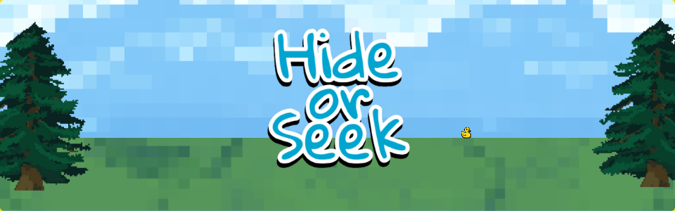 Hide or Seek