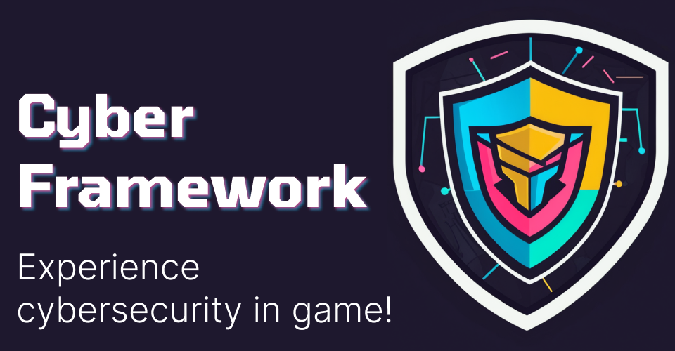 Cyber Framework - Web, Desktop and VR