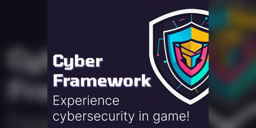 Cover image for Cyber Framework - Web, Desktop and VR