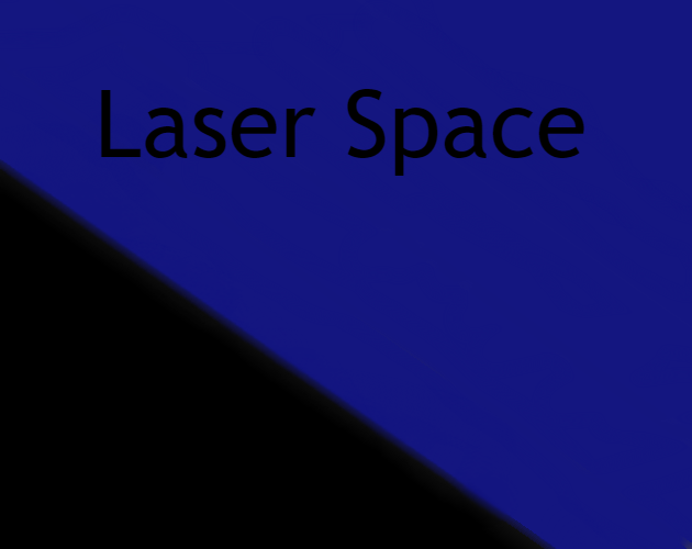 Laser Space