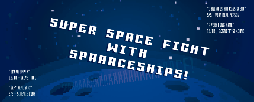 Super Space Fight With SPAAACESHIPS!