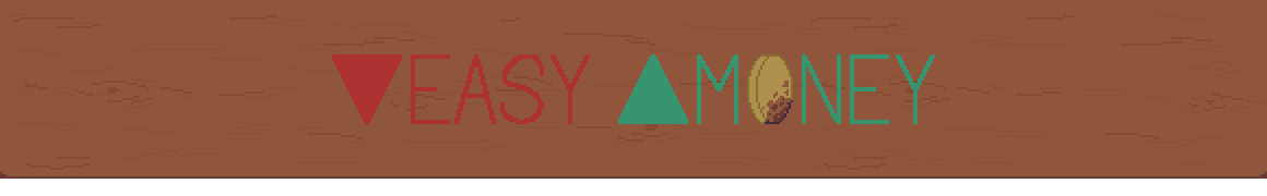 Easy Money