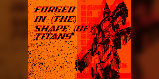Cover image for Forged In (the) Shape (of) Titans