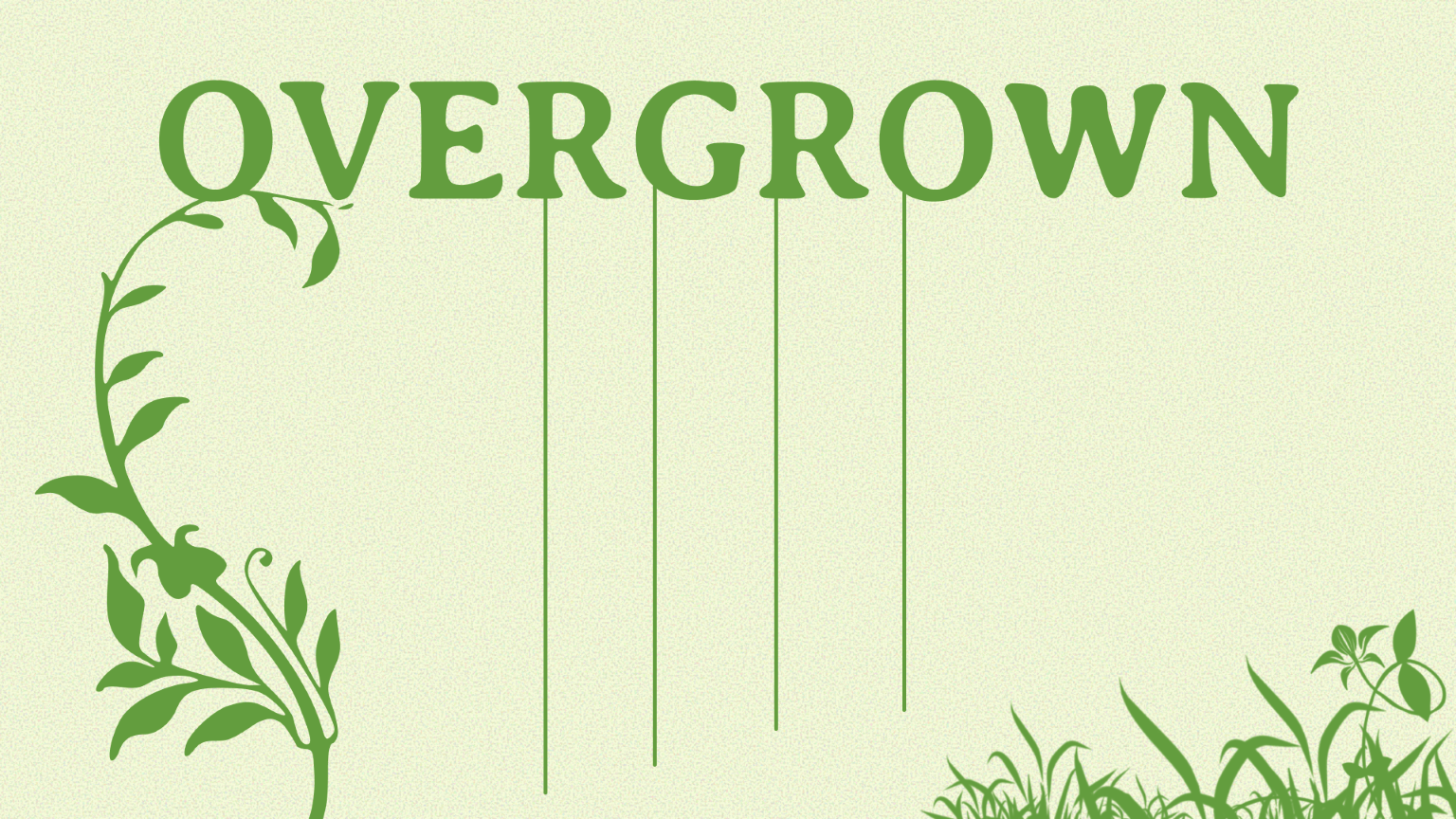 Overgrown