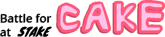 Battle for Cake at Stake