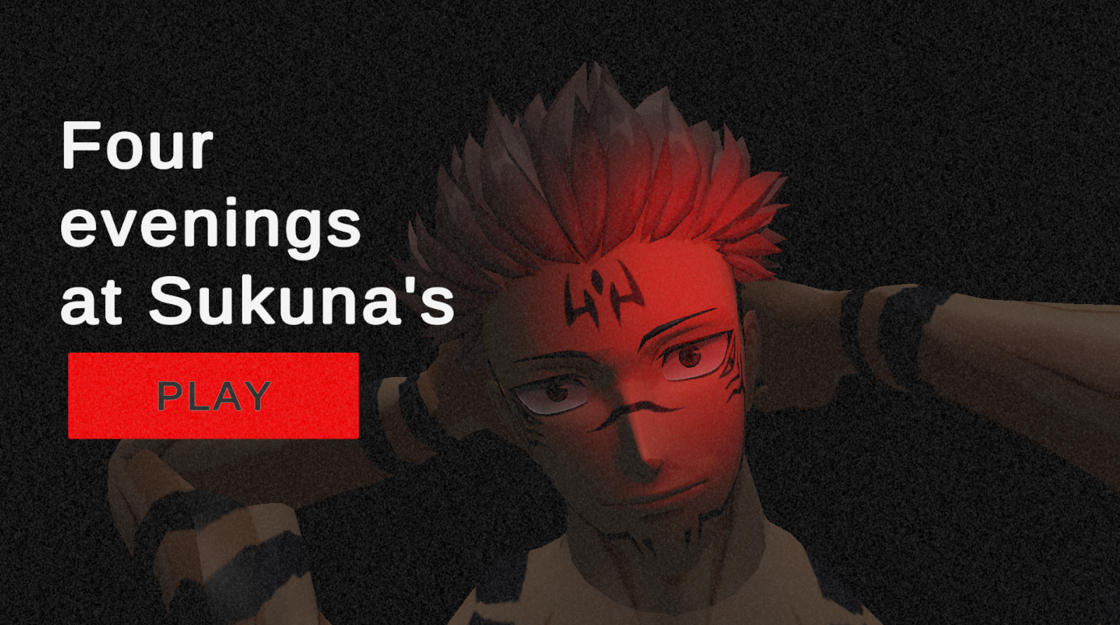 Four evenings at Sukuna's